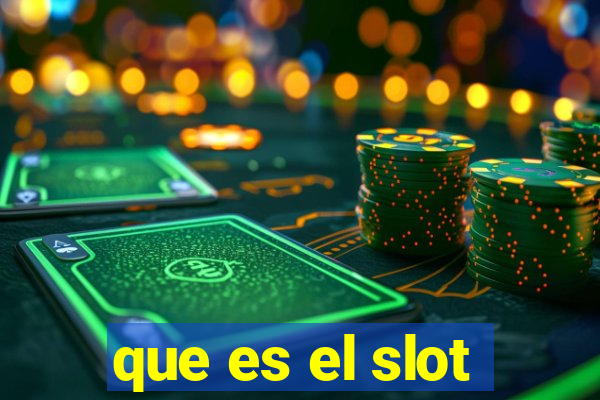 que es el slot