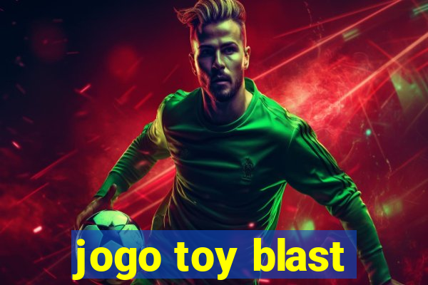 jogo toy blast