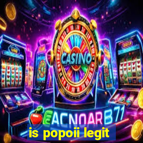 is popoii legit