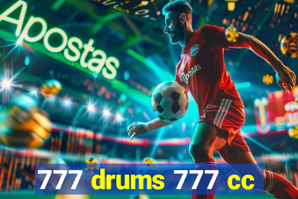 777 drums 777 cc