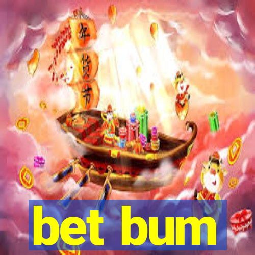 bet bum