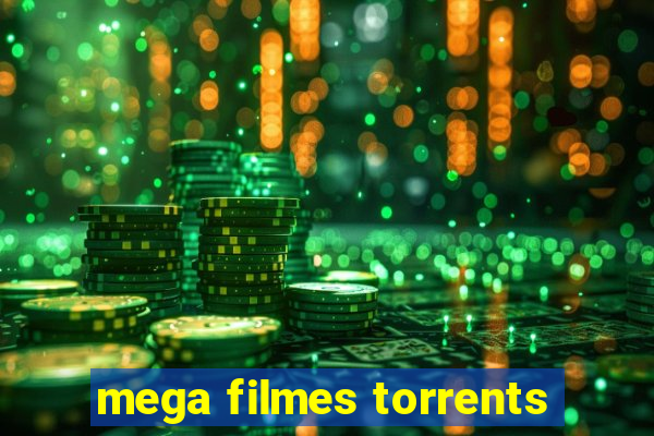 mega filmes torrents