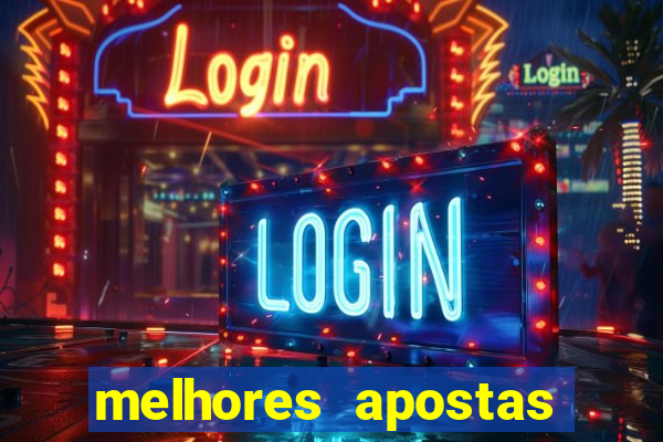 melhores apostas para os jogos de hoje