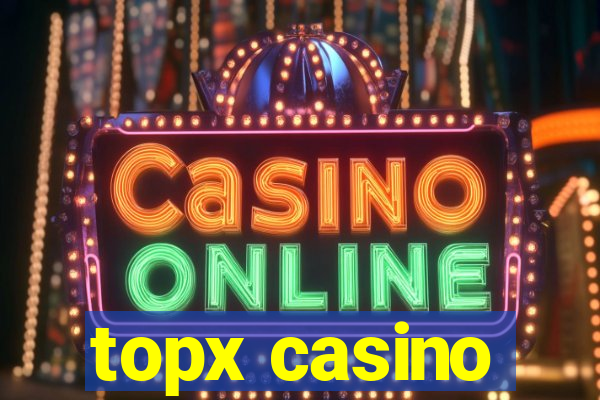 topx casino