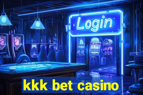 kkk bet casino