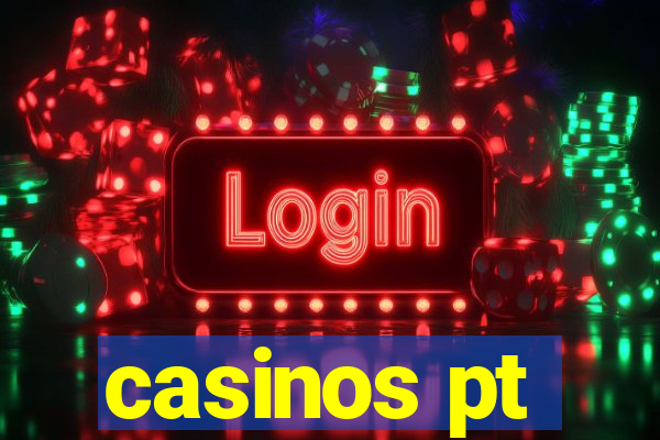 casinos pt