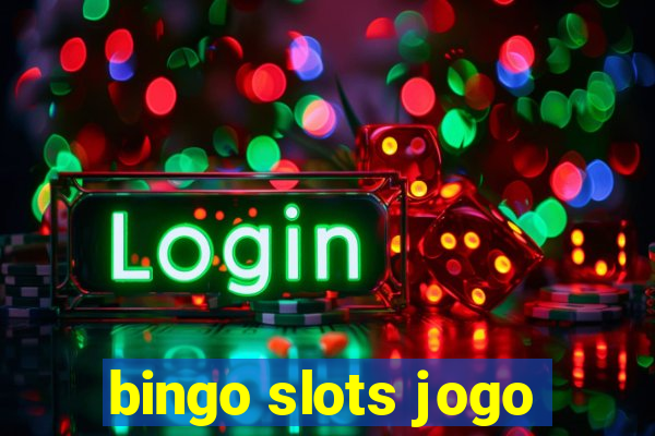 bingo slots jogo