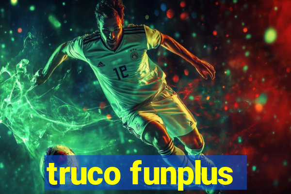 truco funplus