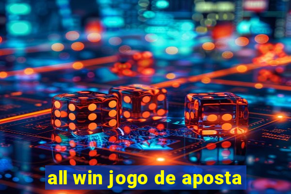 all win jogo de aposta