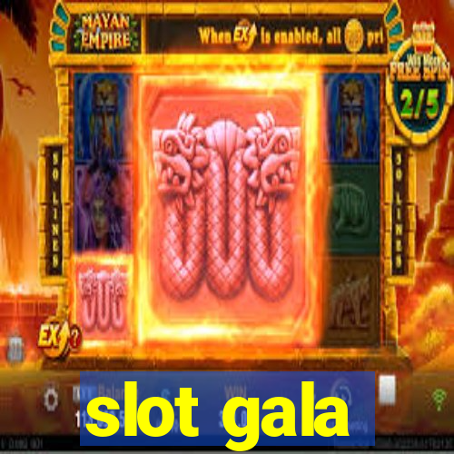 slot gala