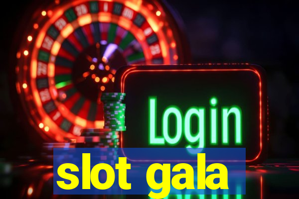 slot gala