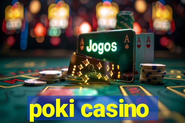 poki casino