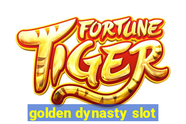 golden dynasty slot