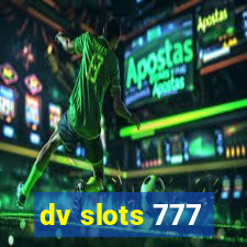 dv slots 777