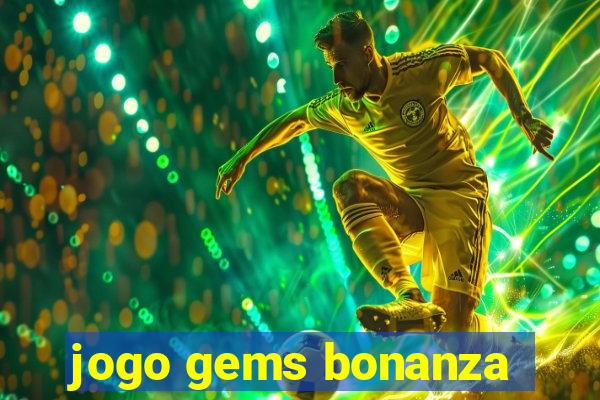 jogo gems bonanza