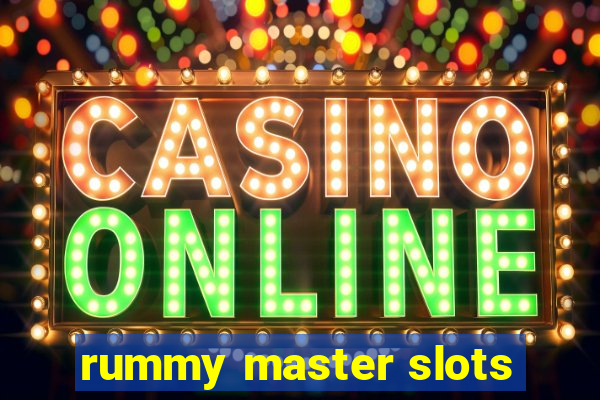 rummy master slots