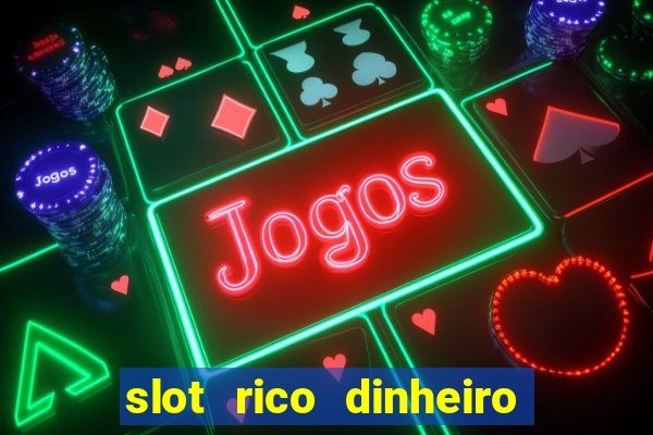 slot rico dinheiro real domino