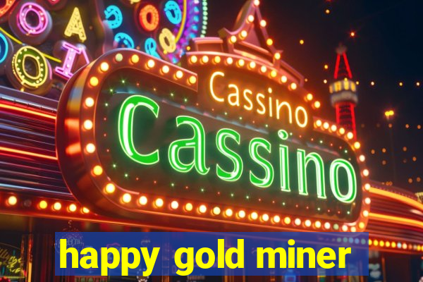 happy gold miner