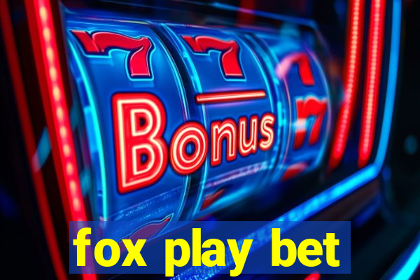 fox play bet