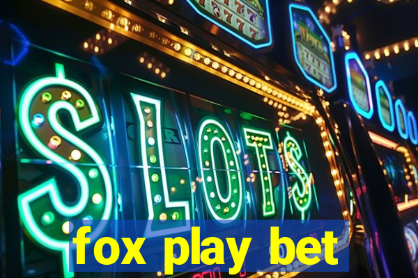 fox play bet