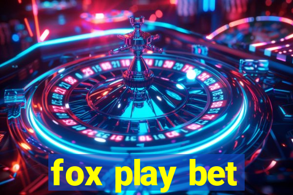 fox play bet