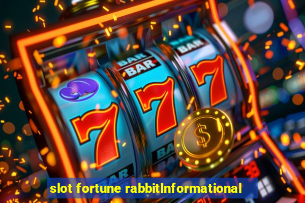 slot fortune rabbitInformational