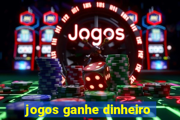 jogos ganhe dinheiro