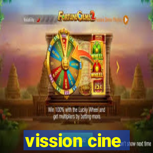 vission cine