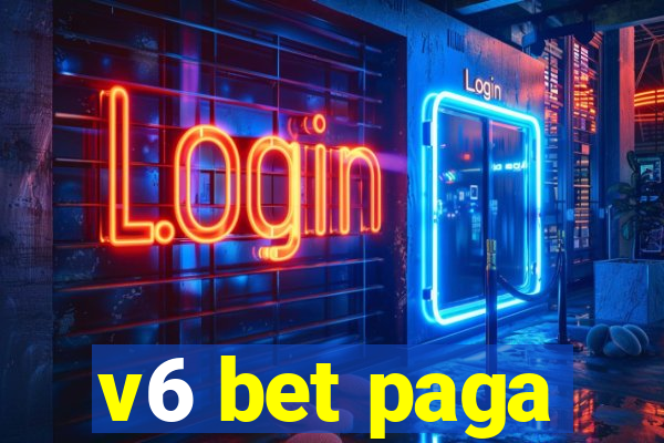 v6 bet paga