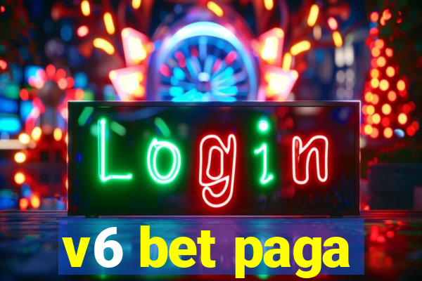 v6 bet paga