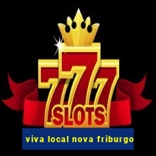 viva local nova friburgo