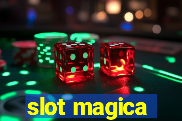 slot magica