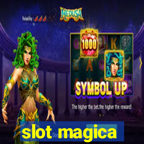 slot magica