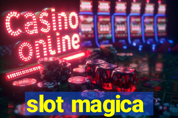 slot magica