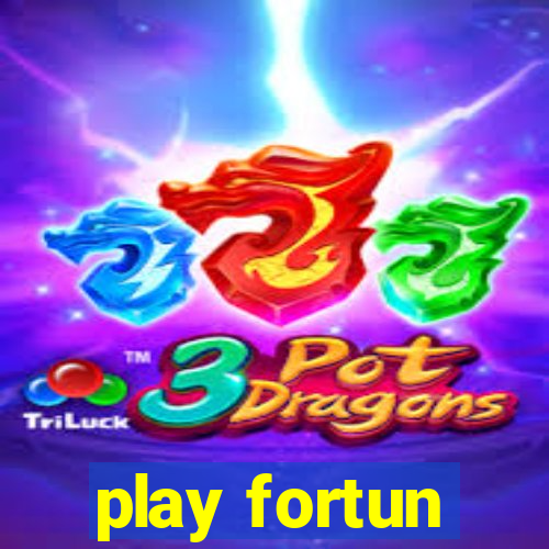 play fortun