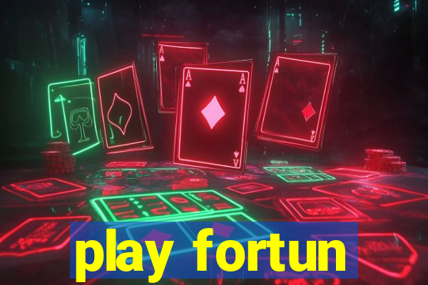 play fortun