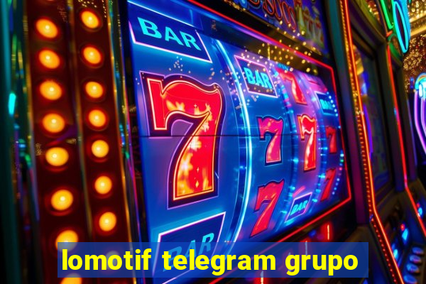 lomotif telegram grupo