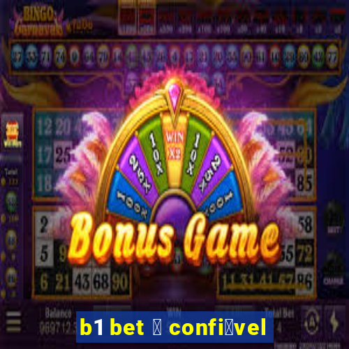 b1 bet 茅 confi谩vel