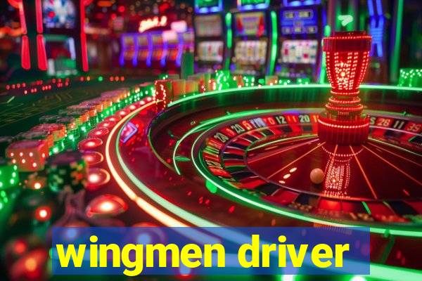 wingmen driver