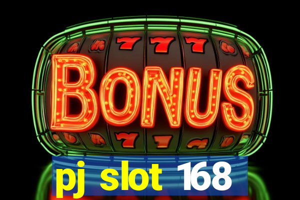 pj slot 168