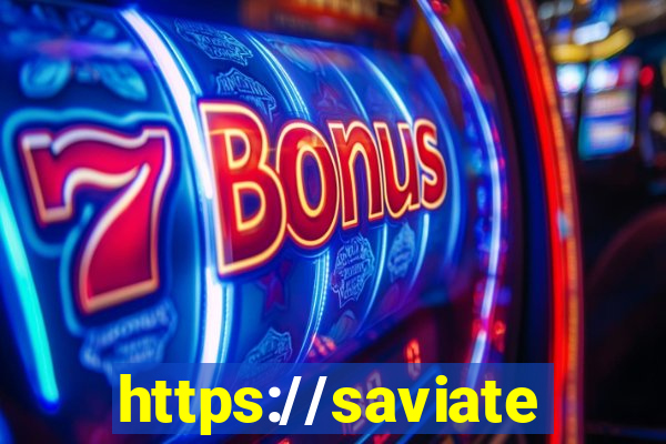 https://saviatendimento.com.br/saviatendimento/login.faces