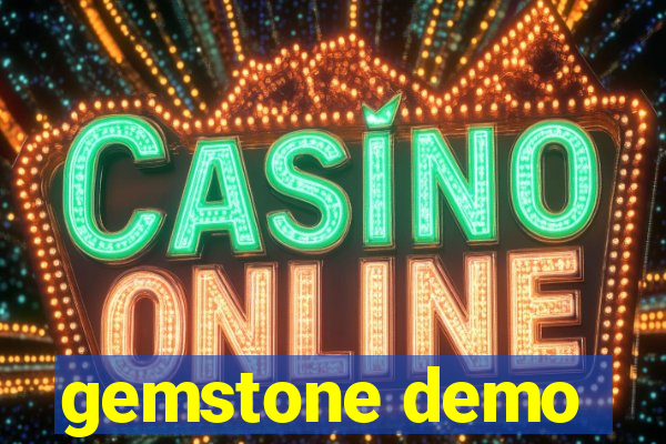 gemstone demo