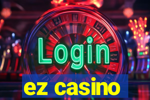 ez casino