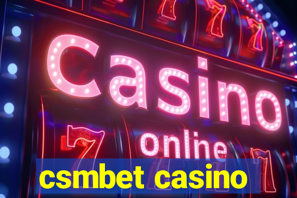 csmbet casino