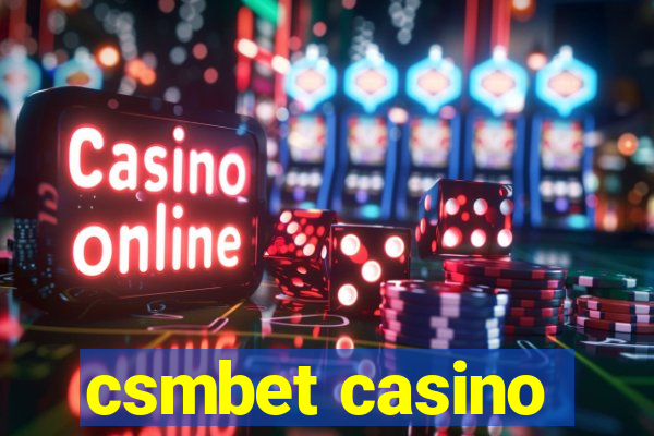 csmbet casino