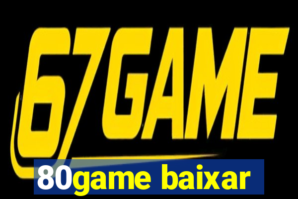 80game baixar