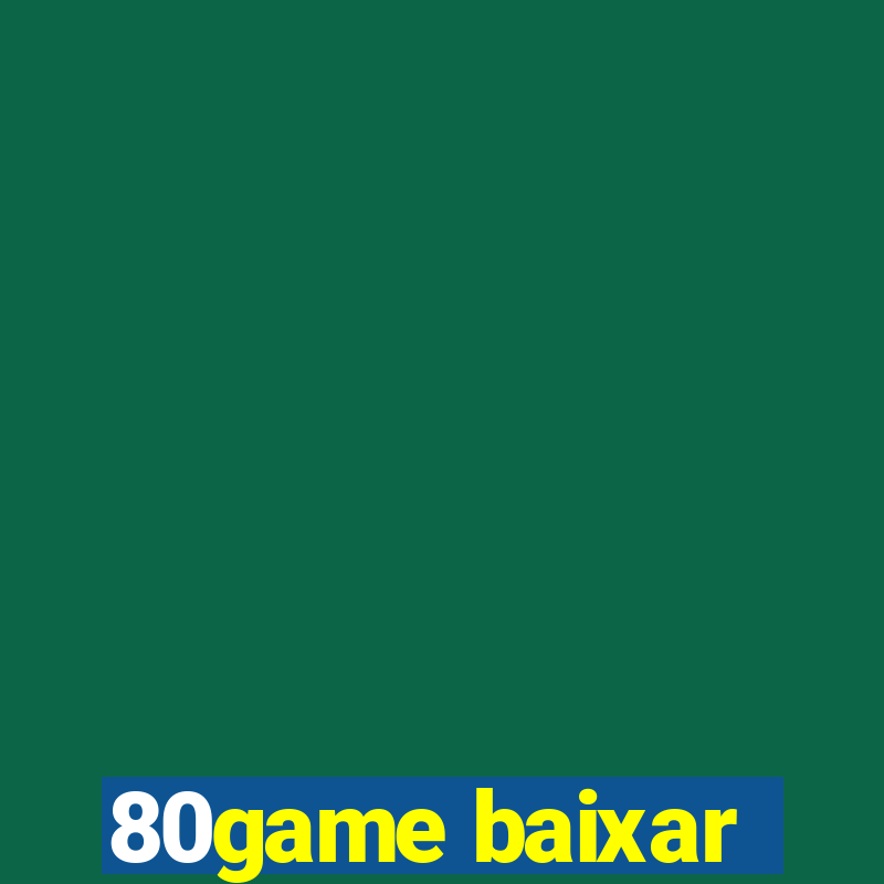 80game baixar