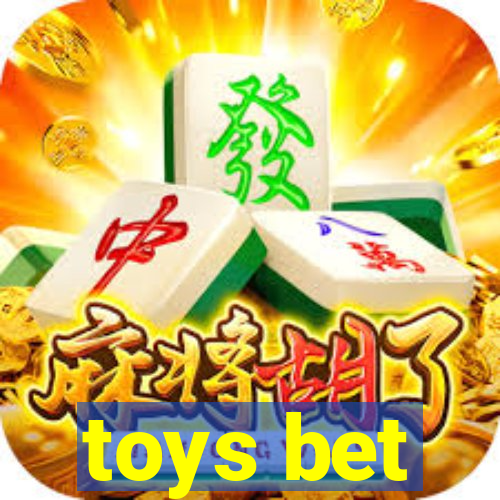 toys bet