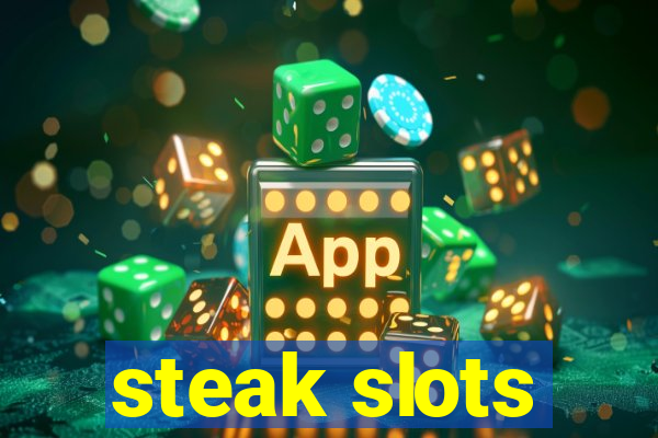 steak slots