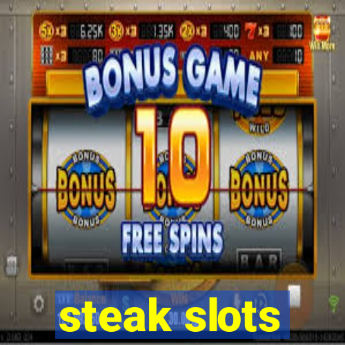 steak slots